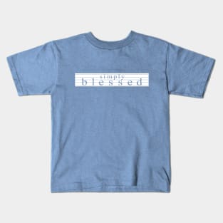 Simply blessed shirt. Kids T-Shirt